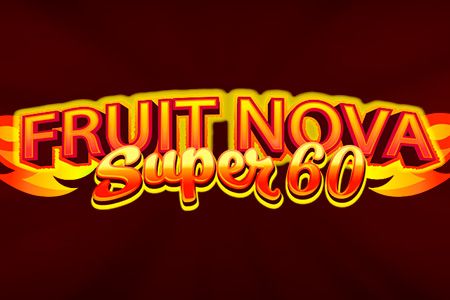 Fruit Super Nova 60