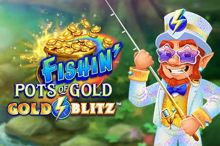Fishin' Pots Of Gold: Gold Blitz