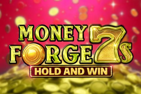 Money Forge 7s Hold and Win